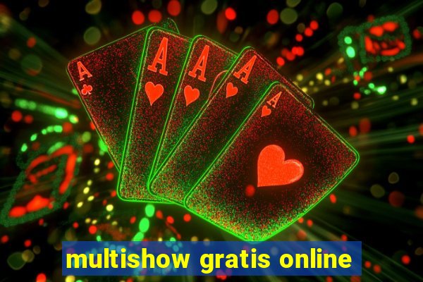 multishow gratis online